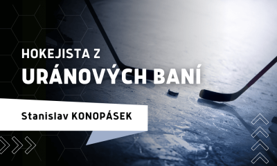 Stanislav Konopásek - Hokejista z uránových baní