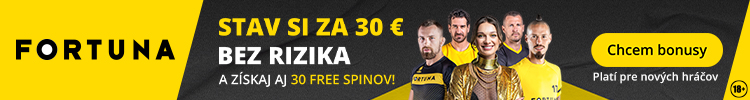 Fortuna Stávka bez rizika za 30 € vstupný bonus 750x100