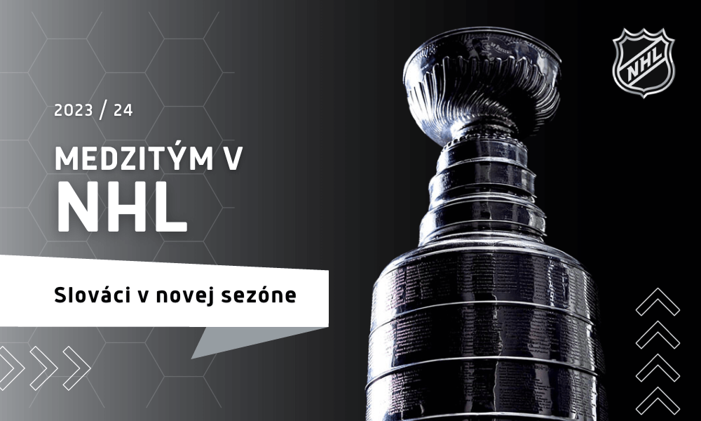 Medzitým v NHL, sezóna 2023/2024 - Slováci v novej sezóne