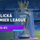 Premier League 2023 / 2024 - 20. kolo, č. 2