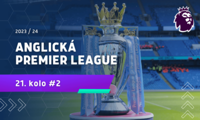 Premier League 2023 / 2024 - 21. kolo vol. 2