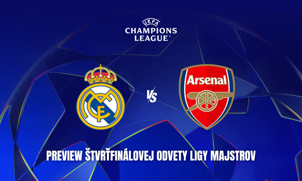 Real Madrid - Arsenal, odveta štvrťfinále Ligy majstrov 2024/2025