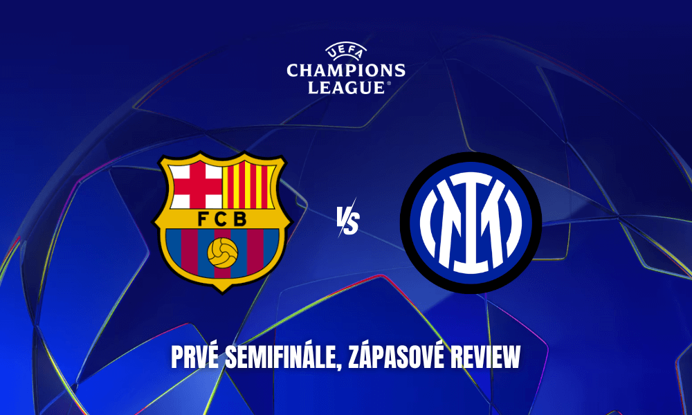 Barcelona - Inter, review prvého semifinále Ligy majstrov 2024/2025