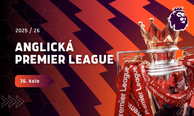 Premier League 2025 / 2026 - 36. kolo